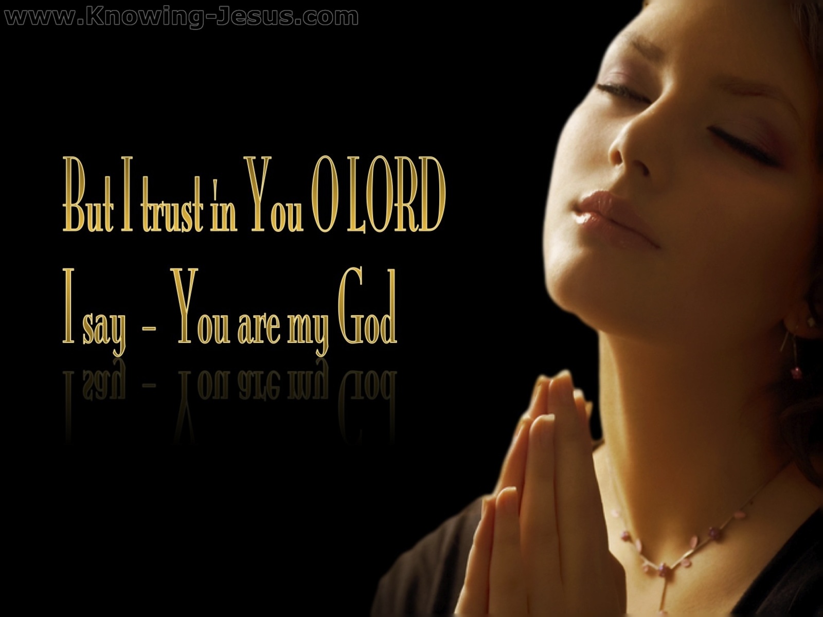 Psalm 31:14 But I Trust in You O Lord (black)
